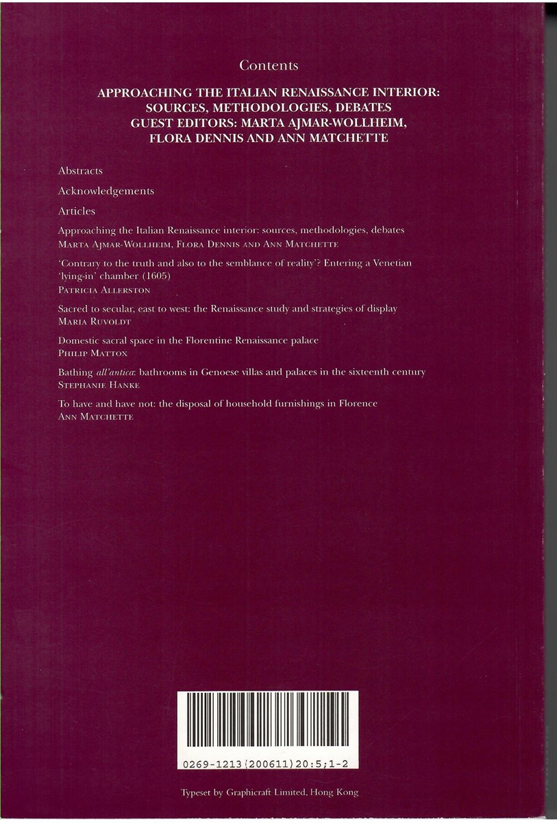 Renaissance Studies. Journal of the Society for Renaissance Studies. Volume 20 Number 5. November 2006 Approaching the Italian Renaissance Interior: Sources, Methodologies, Debates