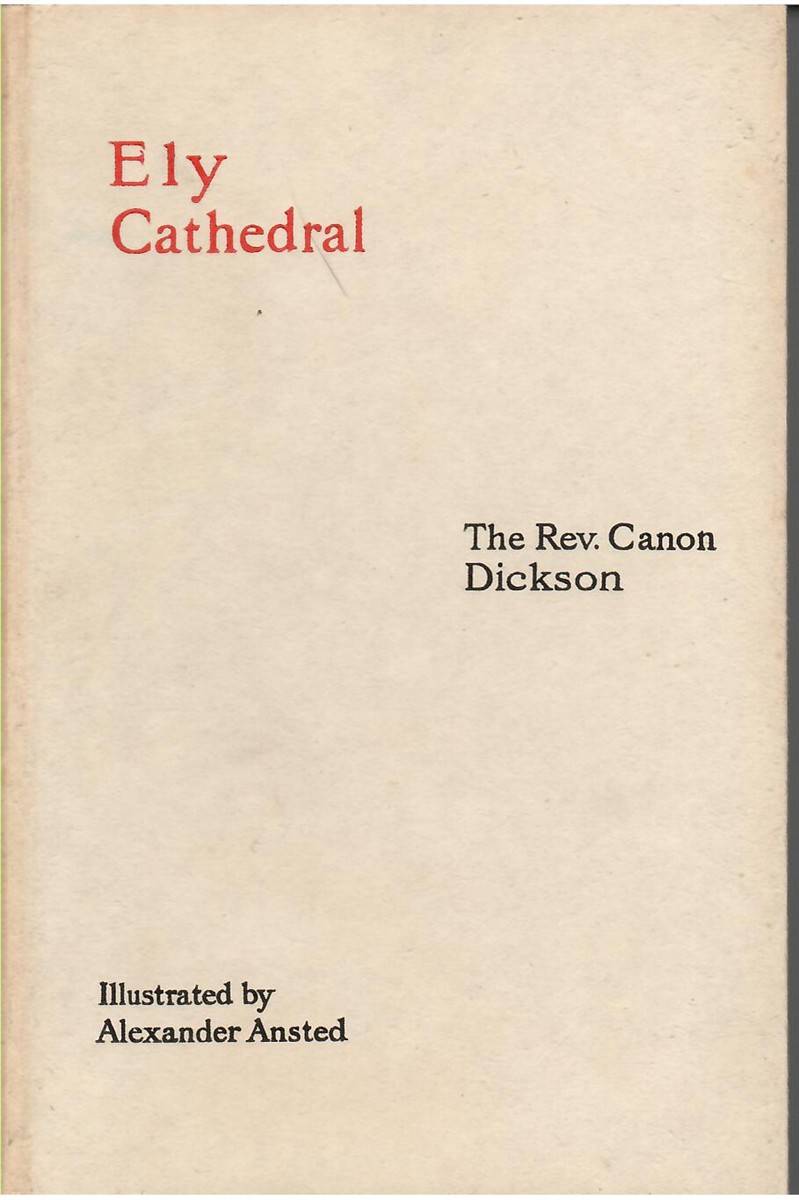 Ely Cathedral. Illustrated by Alexander Ansted