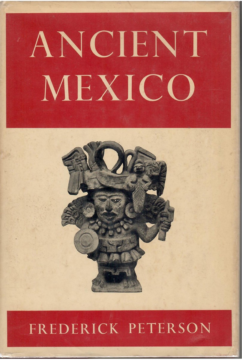 Image for Ancient Mexico. an Introduction to the Pre-Hispanic Cultures. Maps and Drawings by Jos Luis Franco Ancient Mexico. an Introduction to the Pre-Hispanic Cultures. Maps and Drawings by Jos Luis Franco