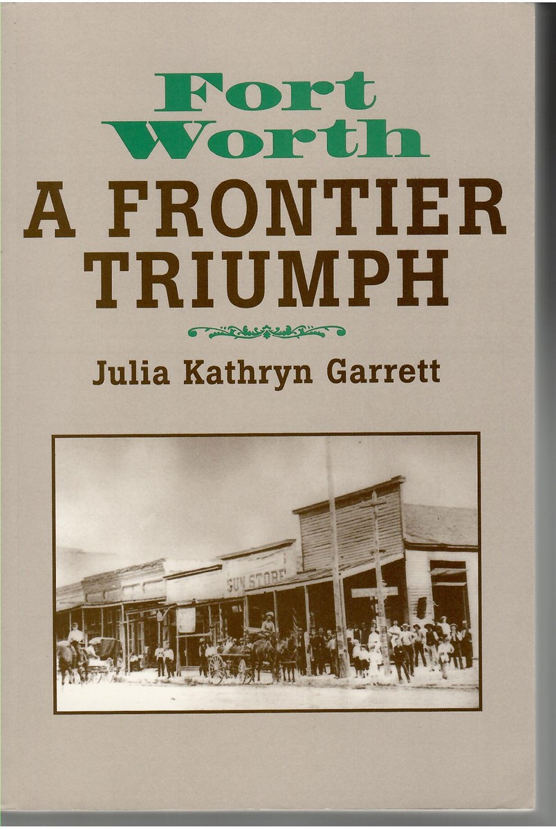 Image for Forth Worth. a Frontier Triumph Forth Worth. a Frontier Triumph