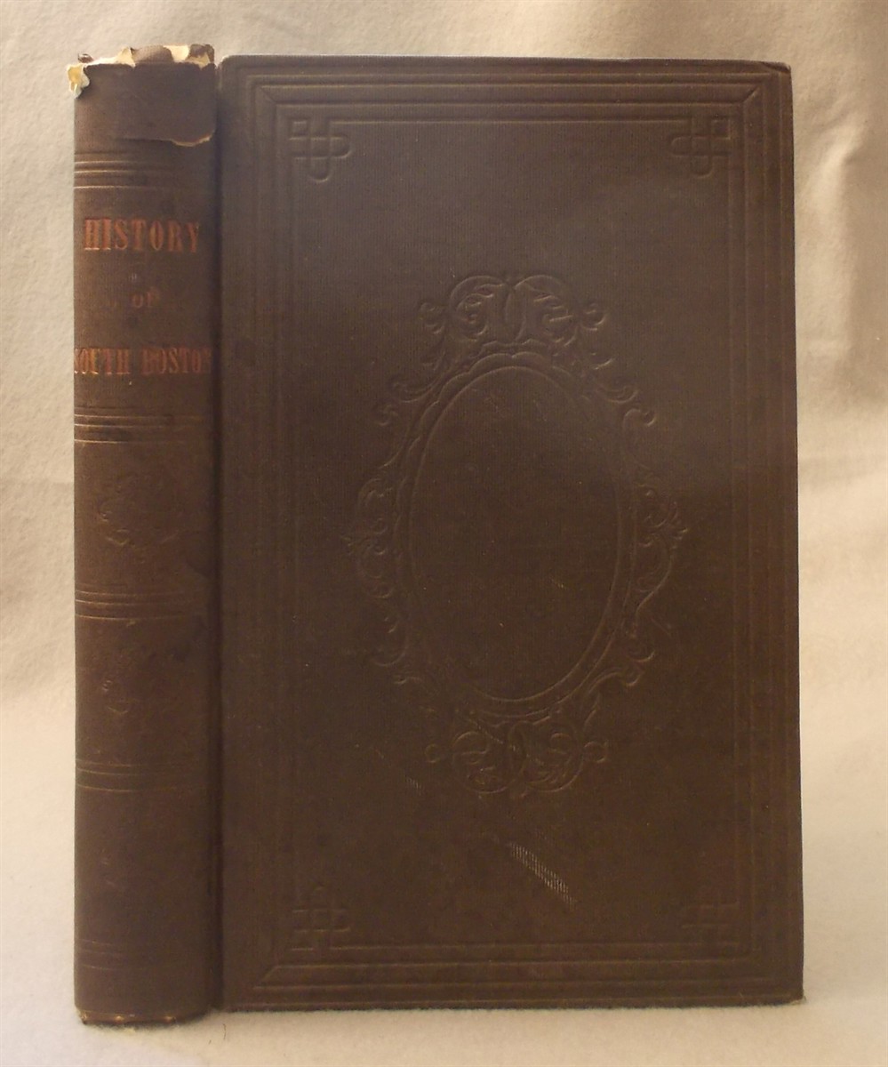 Image for History of South Boston: Formerly Dorchester Neck, Now Ward XII of the City of Boston History of South Boston: Formerly Dorchester Neck, Now Ward XII of the City of Boston