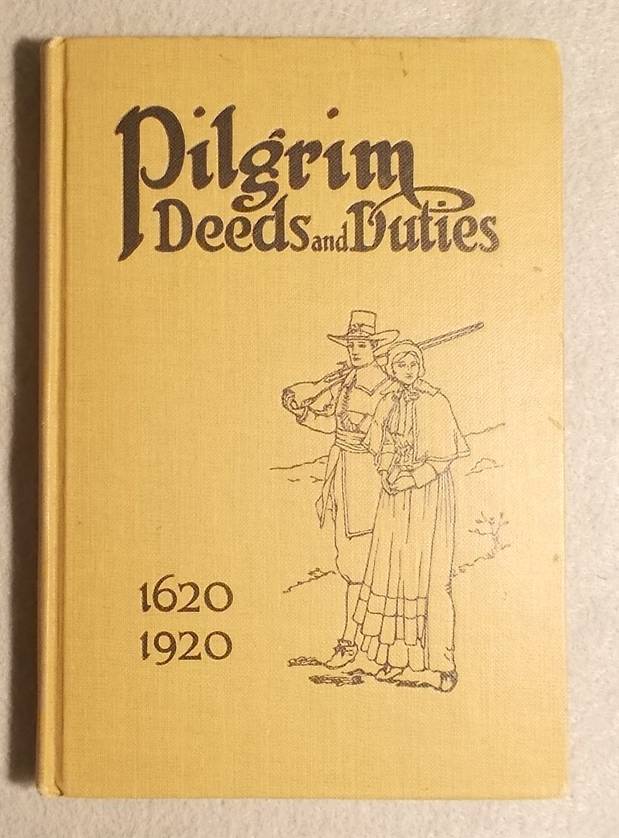 Pilgrim Deeds and Duties: a Handbook of Congregational History and Outlook Prepared for the Tercentenary of Congregationalism