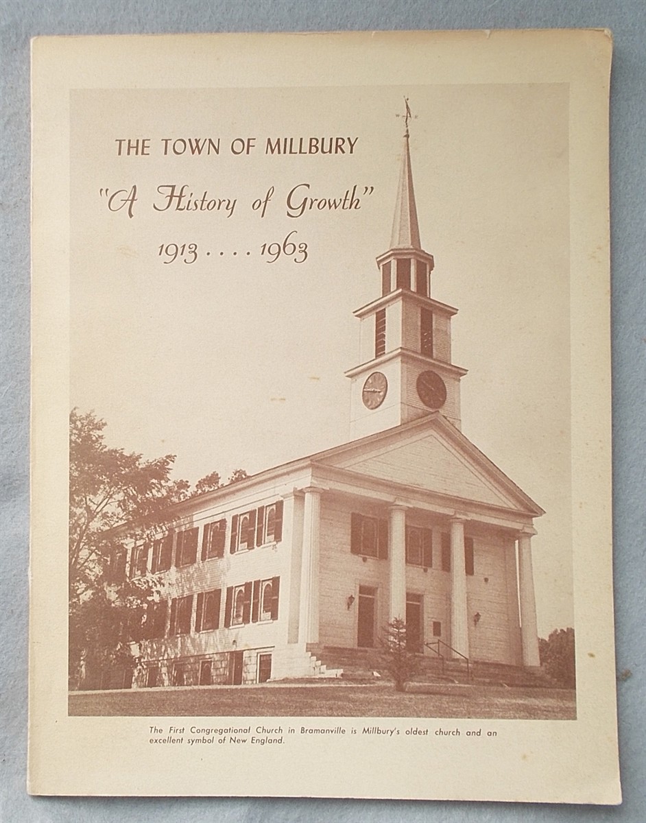 The Town of Millbury 1913-1963: 