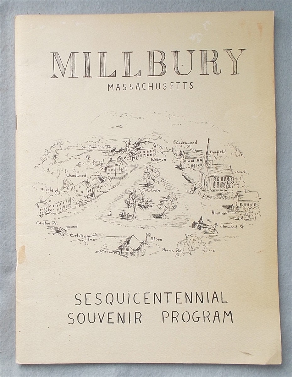 Millbury, Massachusetts Sesquicentennial Souvenir Program: 150th Anniversary of the Incorporation of the Town (June 21, 22 and 23, 1963)