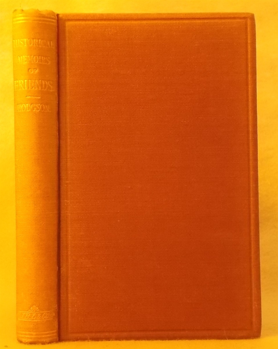 Select Historical Memoirs of the Religious Society of Friends, Commonly Called Quakers: a Succint Account of Their Character and Course During the Seventeenth and Eighteenth Centuries
