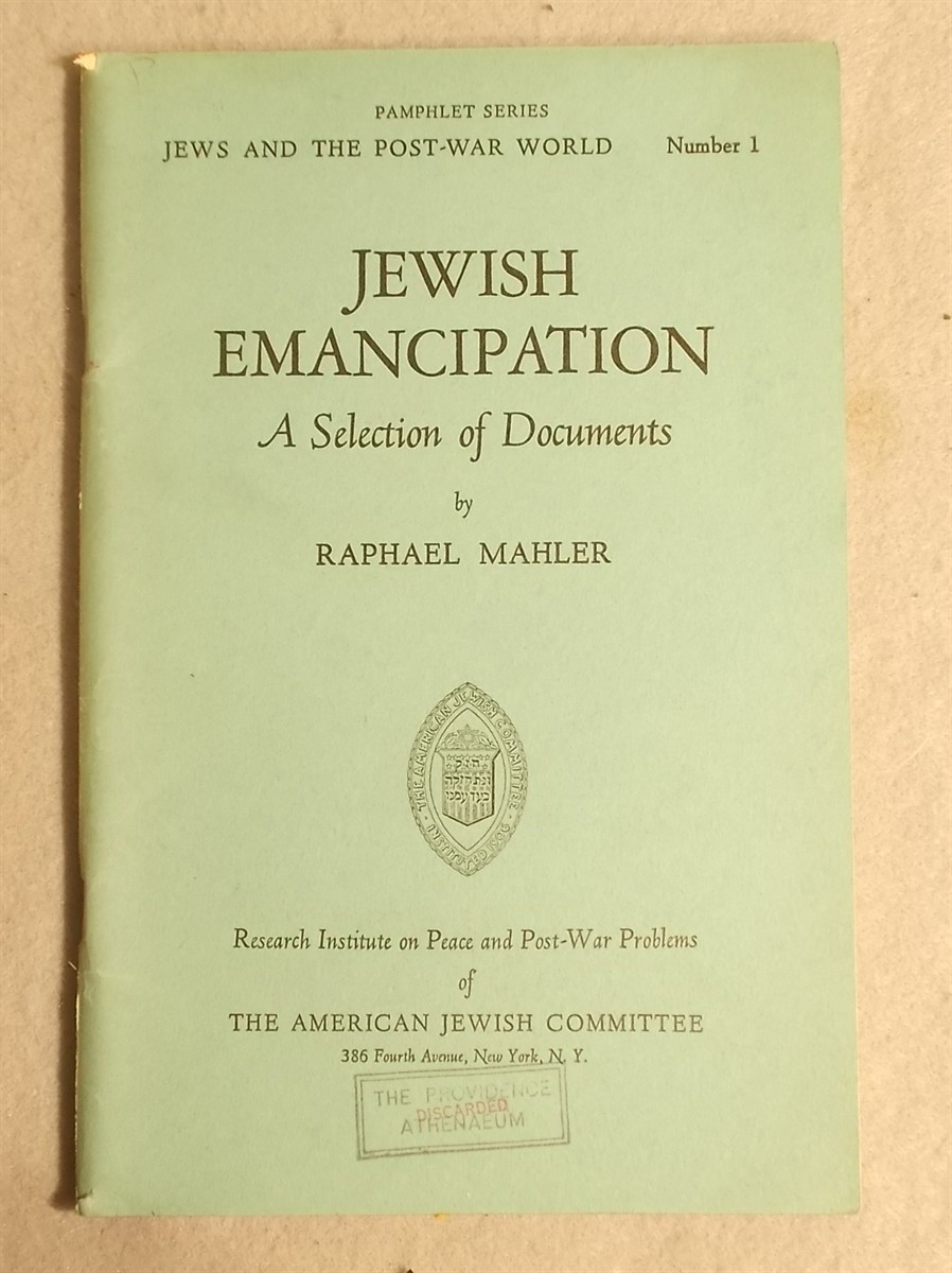 Jewish Emancipation: a Selection of Documents (Jews and the Post-War World)