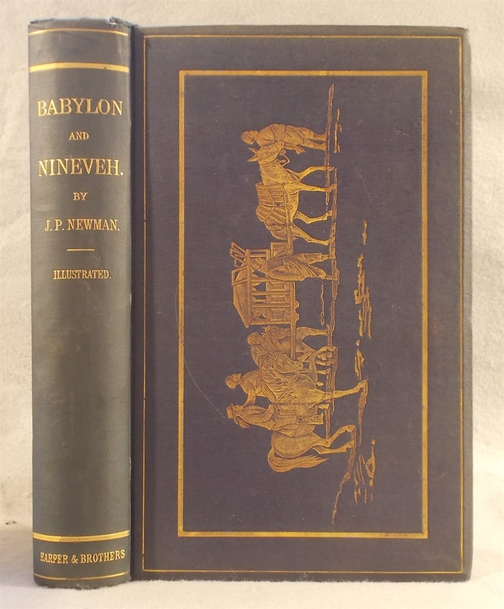 The Thrones and Palaces of Babylon and Nineveh from Sea to Sea: a Thousand Miles on Horseback