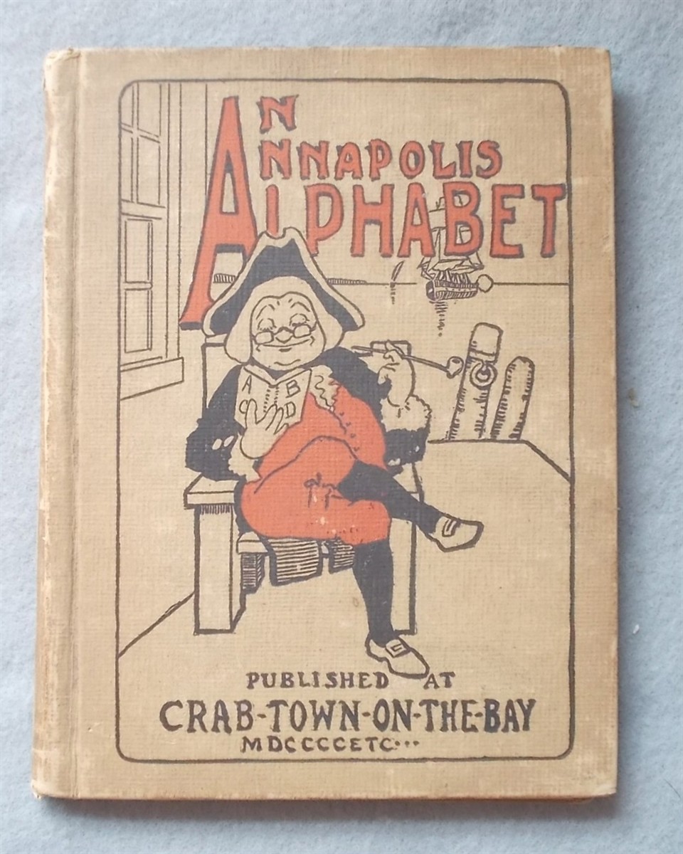 An Annapolis Alphabet: Pictures and Limericks