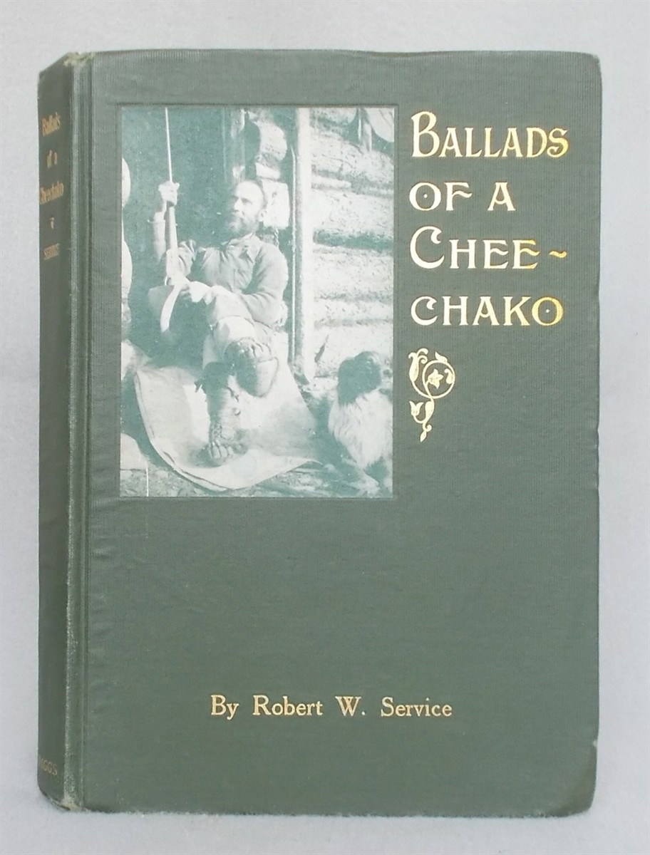 Ballads of a Cheechako [Illustrated]