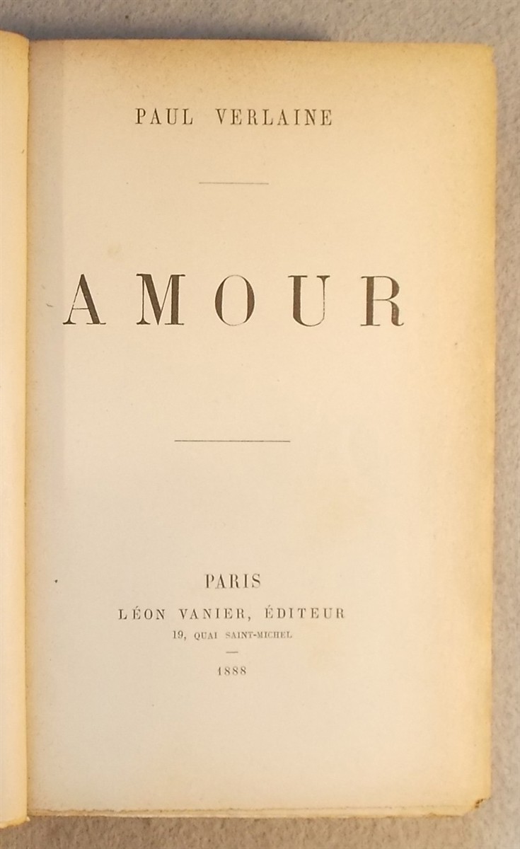 Amour, Parallelement, and Sagesse (Three Volumes Bound Together)