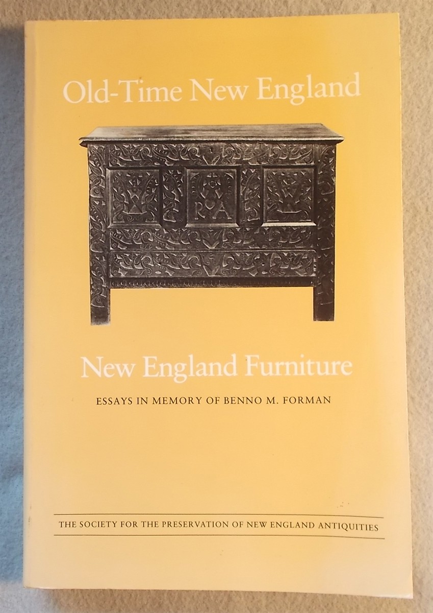 Old-Time New England: New England Furniture (Essays in Memory of Benno M. Forman)