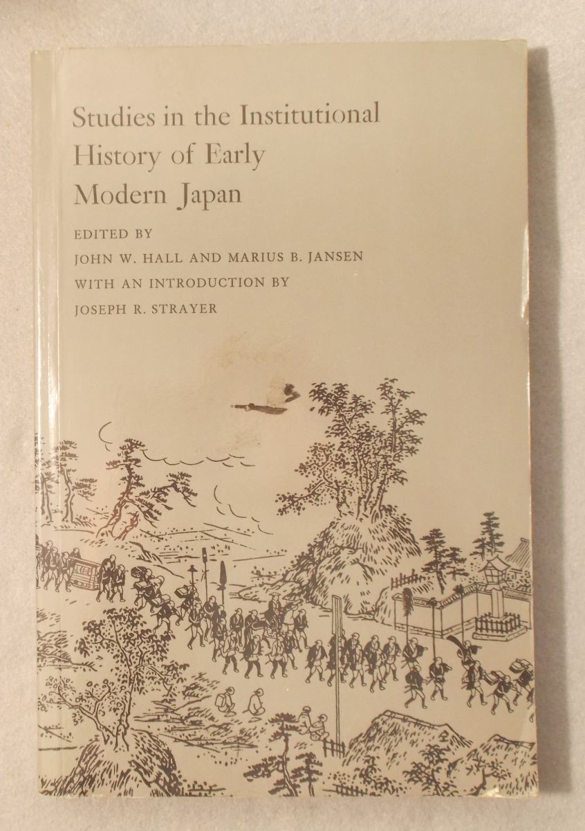 Studies in the Institutional History of Early Modern Japan