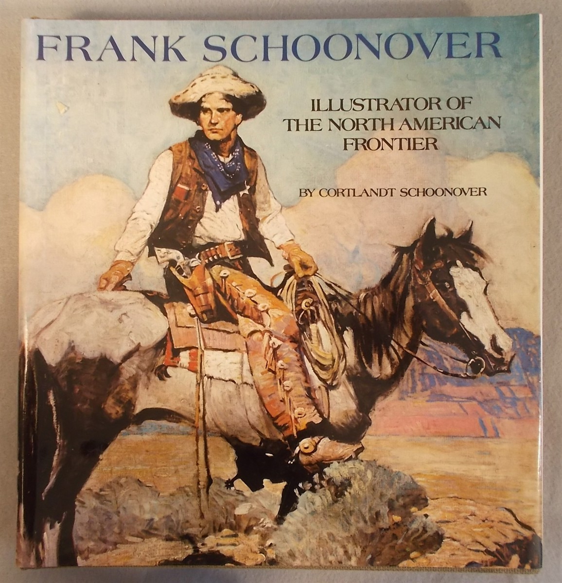 Frank Schoonover: Illustrator of the North American Frontier