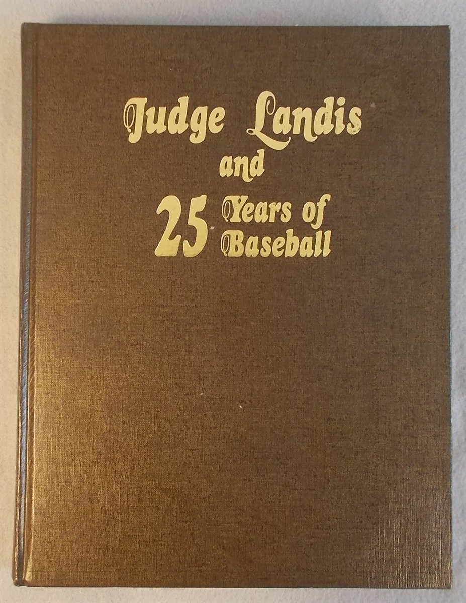 Judge Landis and 25 Years of Baseball