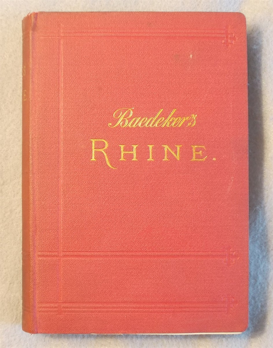 Baedeker's the Rhine: from Rotterdam to Constance (Handbook for Travellers)
