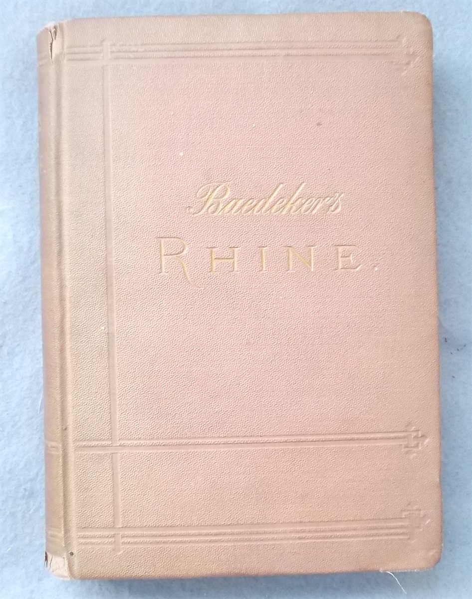 Baedeker's the Rhine: from Rotterdam to Constance (Handbook for Travellers)