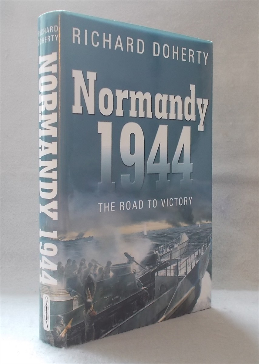 Normandy 1944: the Road to Victory