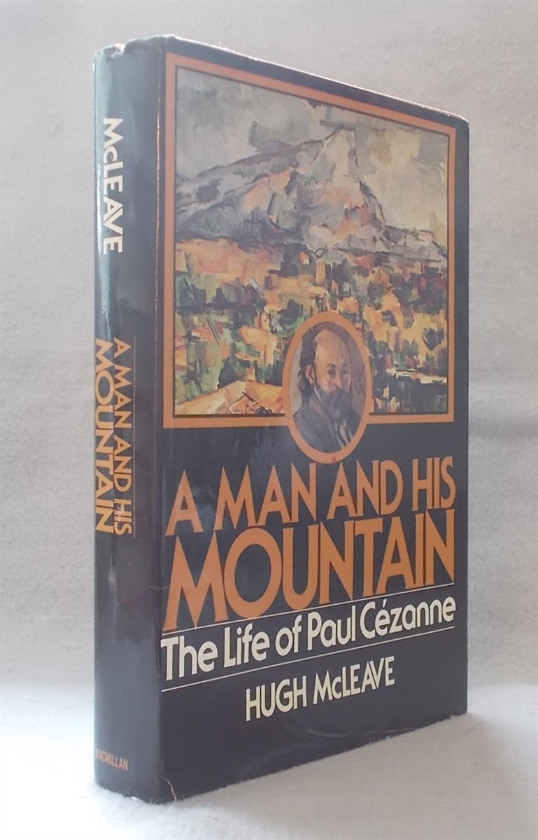 A Man and His Mountain: the Life of Paul Cezanne