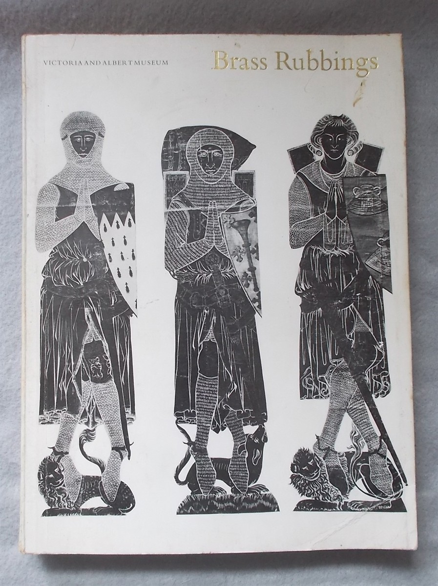 Catalogue of Rubbings and Brasses and Incised Slabs (Brass Rubbings, Victoria and Albert Museum)