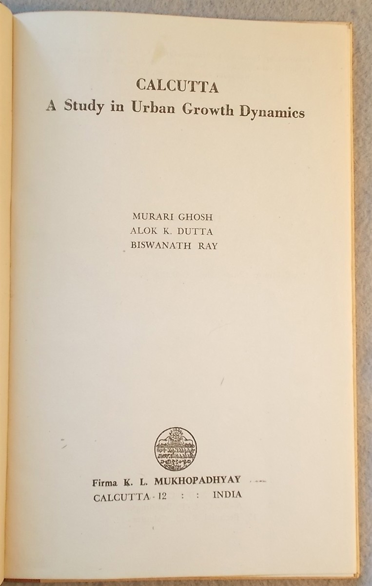 Calcutta: a Study in Urban Growth Dynamics