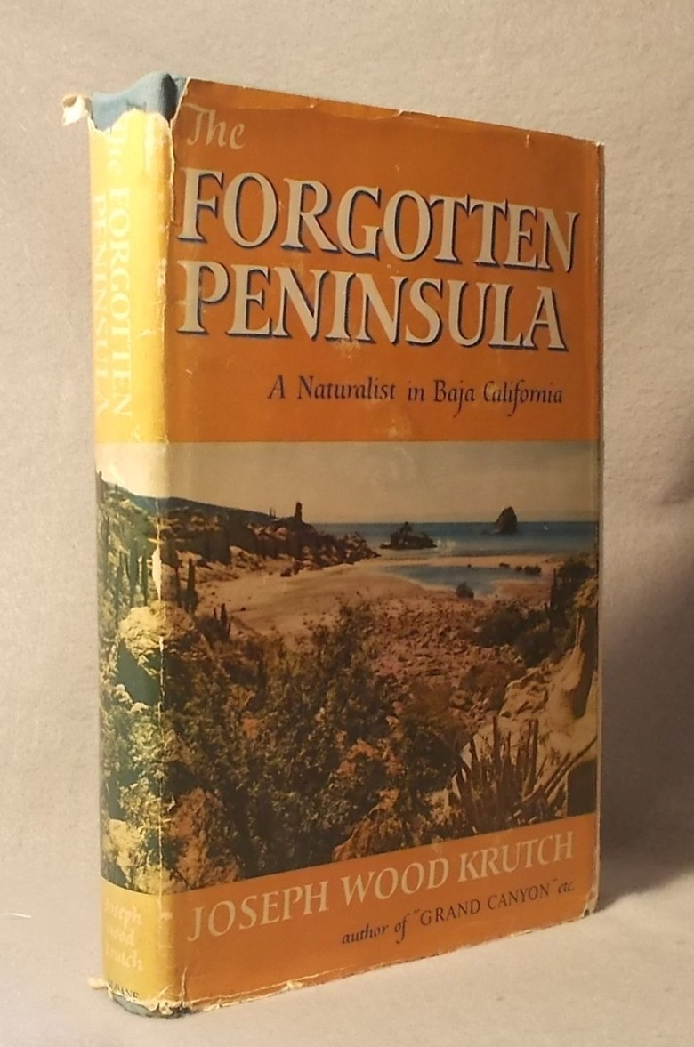 The Forgotten Peninsula: a Naturalist in Baja California