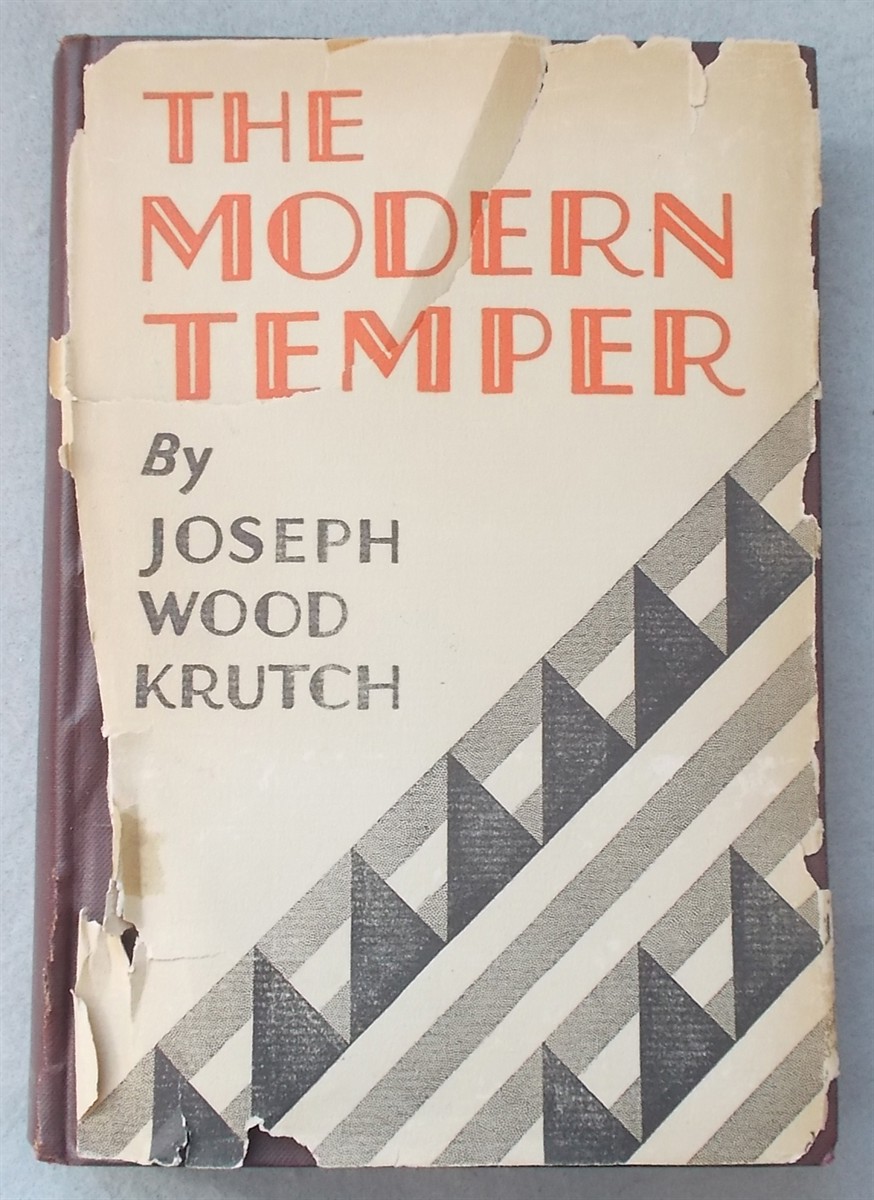 The Modern Temper: a Study and a Confession