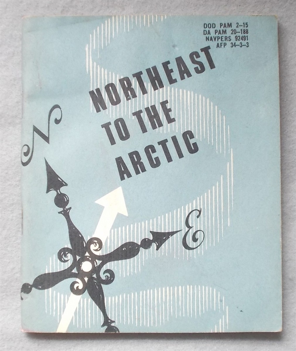 Northeast to the Arctic (DOD Pam 2-15)