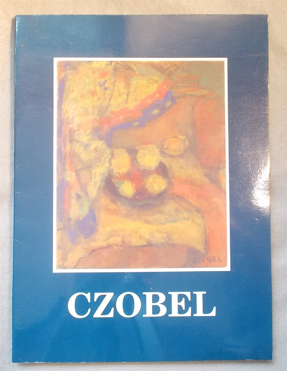 Homage to Bela Czobel 1883-1976 Paintings, Watercolors, Drawings