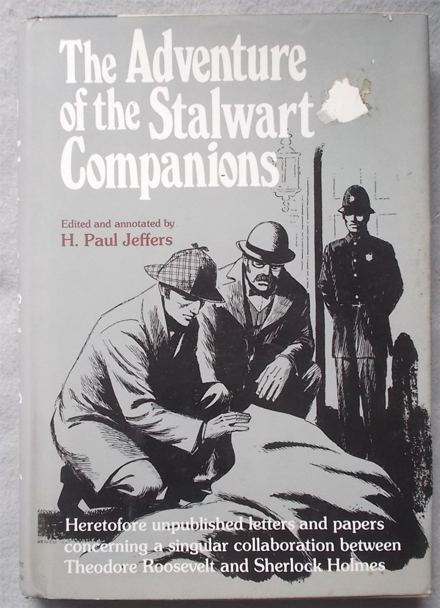 The Adventure of the Stalwart Companions: Theodore Roosevelt and Sherlock Holmes