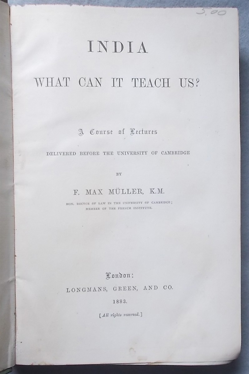 India What Can it Teach Us A Course of Lectures Delivered before the University of Cambridge