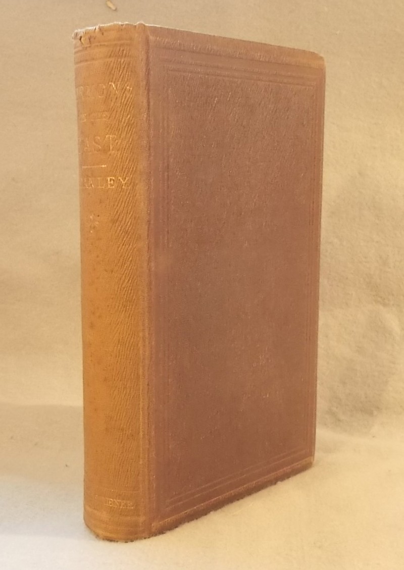 Sermons Preached before His Royal Highness the Prince of Wales, During His Tour in the East, in the Spring of 1862, with Notices of Some of the Localities Visited