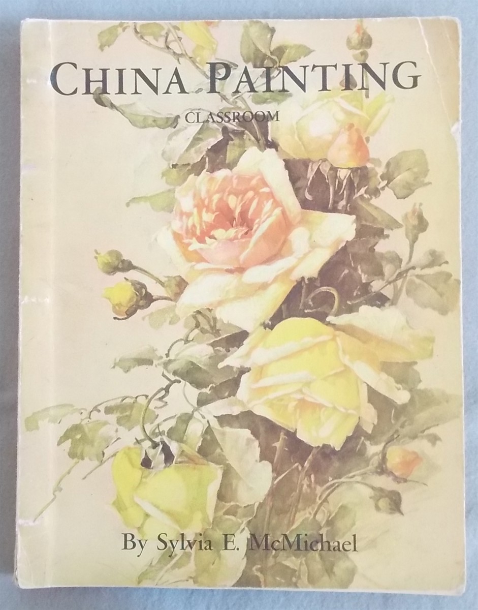 China Painting Classroom, Volume One: Lessons 1-12