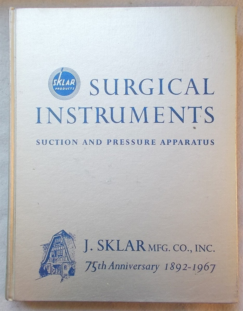 Sklar Surgical Instruments: Suction, Pressure and Anesthesia Apparatus (17th Edition Illustrated Catalog, 1967)
