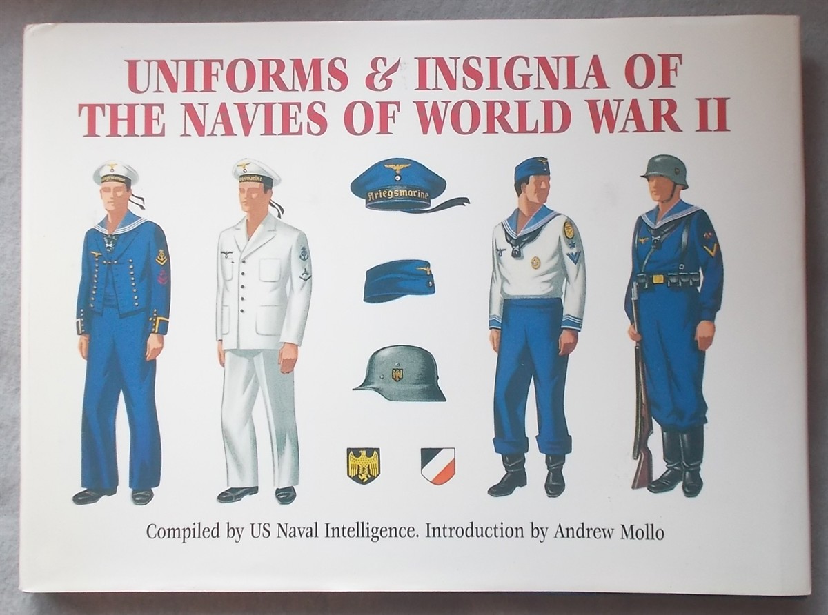 Image for Uniforms and Insignia of the Navies of World War II Uniforms and Insignia of the Navies of World War II