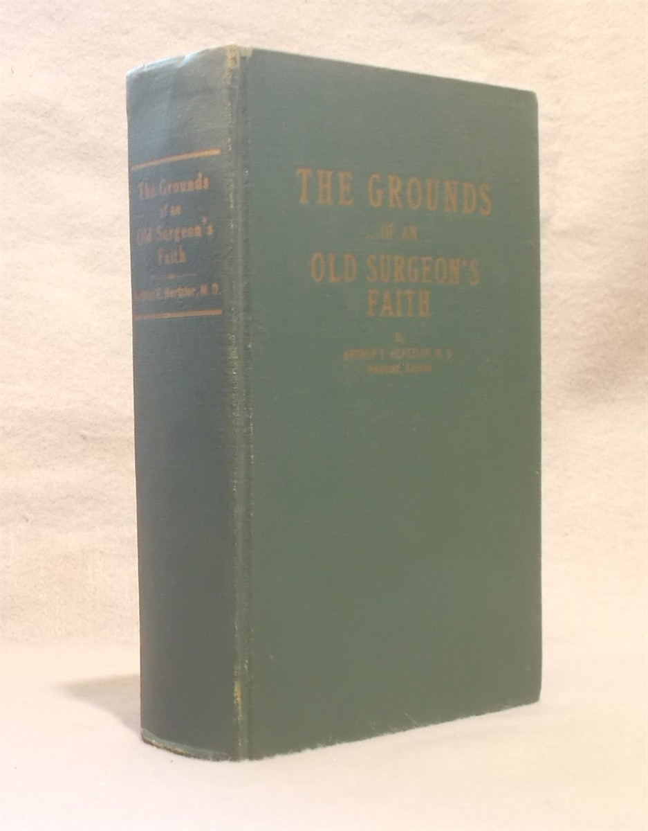 The Grounds of an Old Surgeon's Faith: a Scientific Inquiry Into the Causes of War