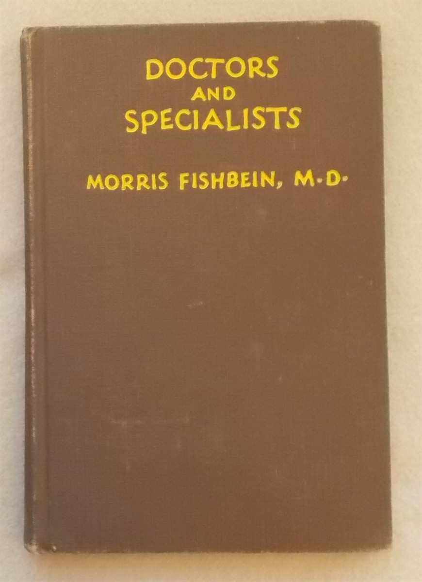 Image for Doctors and Specialists: a Medical Revue with a Prologue and a Good Many Scenes Doctors and Specialists: a Medical Revue with a Prologue and a Good Many Scenes