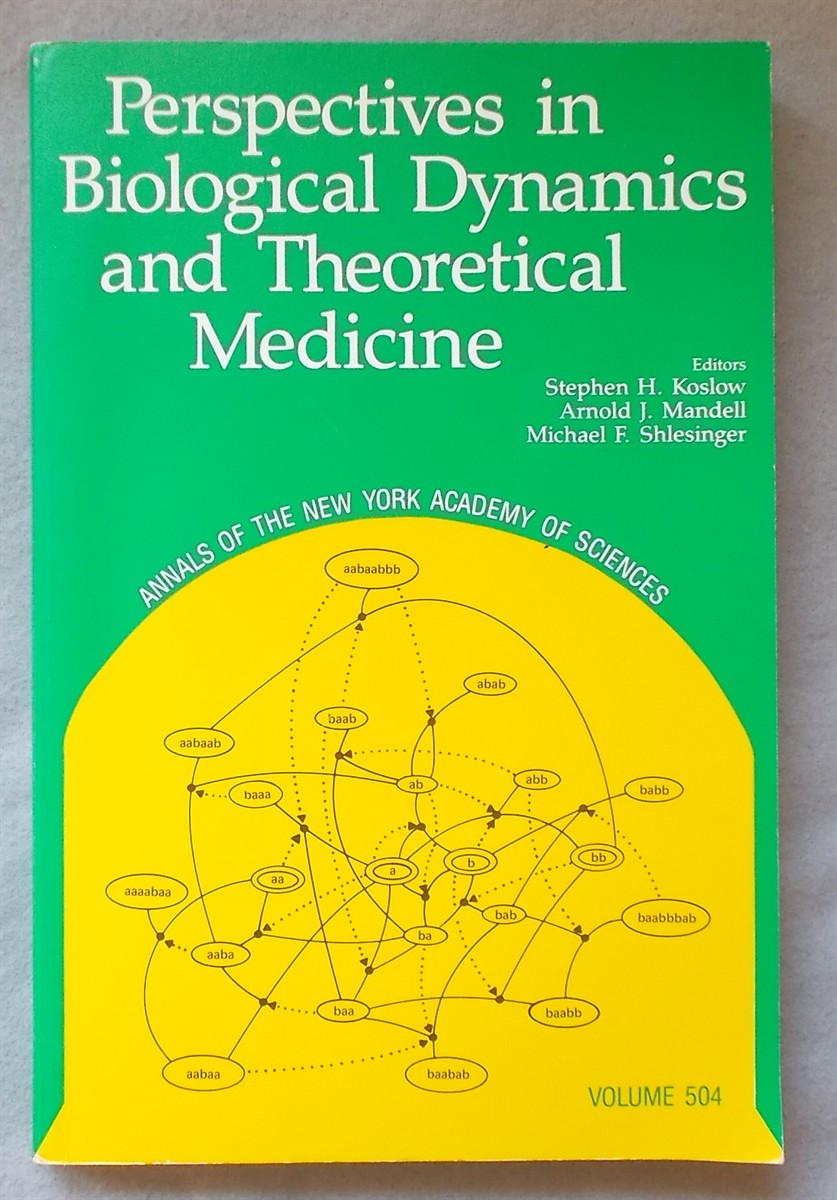 Perspectives in Biological Dynamics and Theoretical Medicine (Annals of the New York Academy of Sciences)