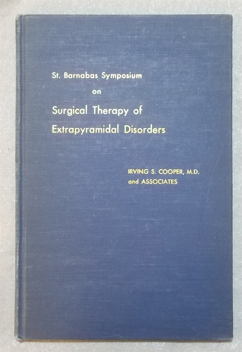 Image for St. Barnabas Symposium on Surgical Therapy of Extrapyramidal Disorders St. Barnabas Symposium on Surgical Therapy of Extrapyramidal Disorders