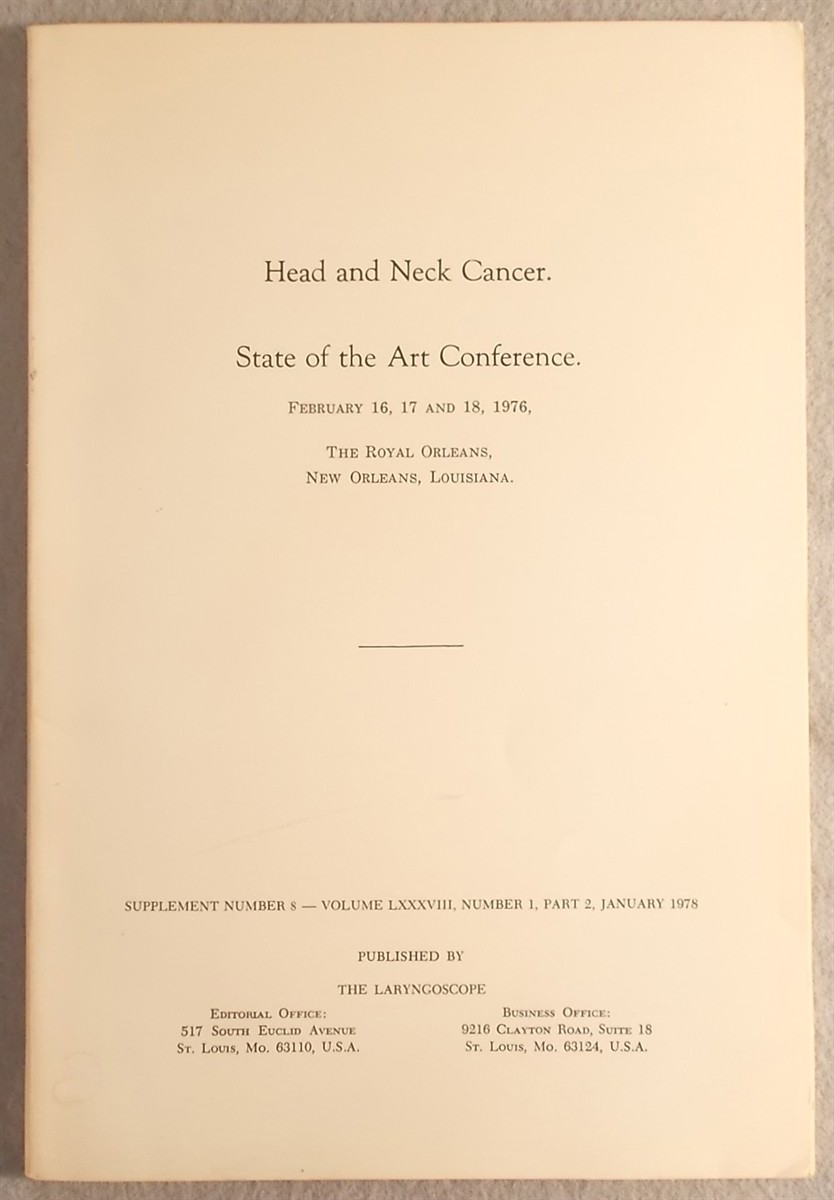 Image for Head and Neck Cancer: State of the Art Conference (February 16, 17, and 18, 1976) Head and Neck Cancer: State of the Art Conference (February 16, 17, and 18, 1976)