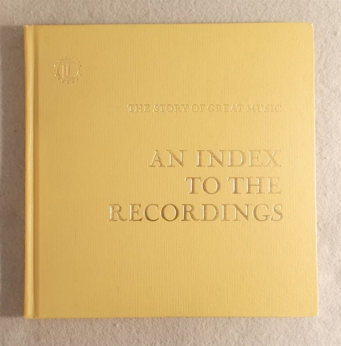 Image for The Story of Great Music: an Index to the Recordings The Story of Great Music: an Index to the Recordings