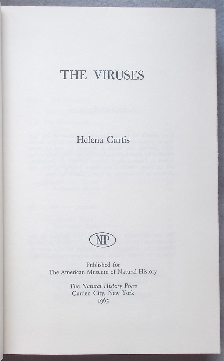 The Viruses: Their Roles as Agents of Disease and as Probes Into the Nature of Life