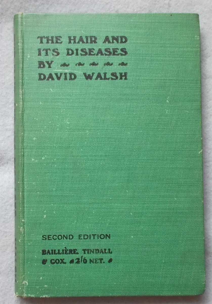 The Hair and its Diseases: Including Ringworm, Greyness and Baldness.