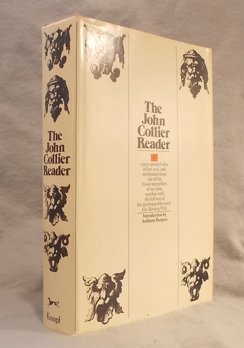 Image for The John Collier Reader: Rapier Pointed Tales of Fate, Evil and Retribution, with the Full Text of The John Collier Reader: Rapier Pointed Tales of Fate, Evil and Retribution, with the Full Text of