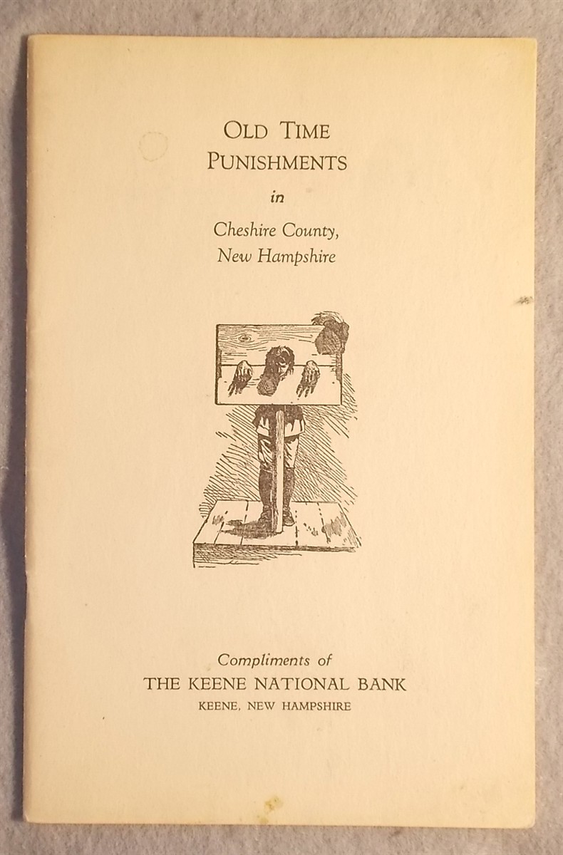 Image for Old Time Punishments in Cheshire County, New Hampshire Old Time Punishments in Cheshire County, New Hampshire