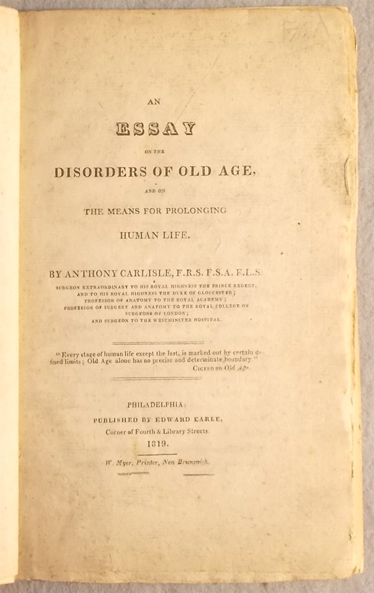 Image for An Essay on the Disorders of Old Age : and on the Means for Prolonging Human Life An Essay on the Disorders of Old Age : and on the Means for Prolonging Human Life
