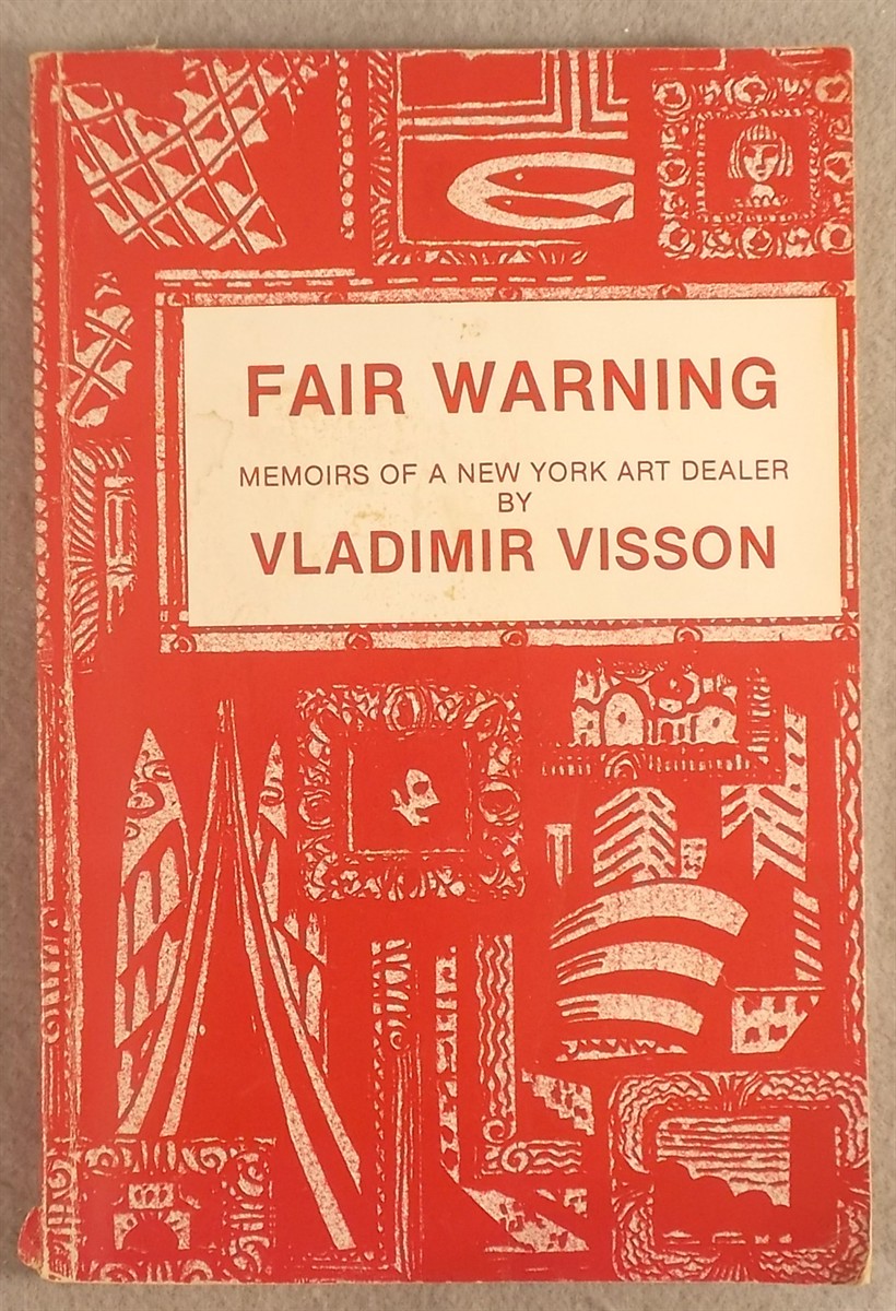 Image for Fair Warning: Memoirs of a New York Art Dealer Fair Warning: Memoirs of a New York Art Dealer