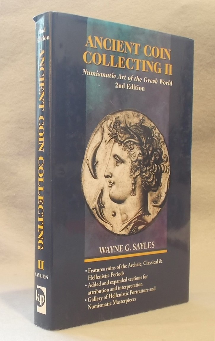 Image for Ancient Coin Collecting II: Numismatic Art of the Greek World (2nd Edition) Ancient Coin Collecting II: Numismatic Art of the Greek World (2nd Edition)