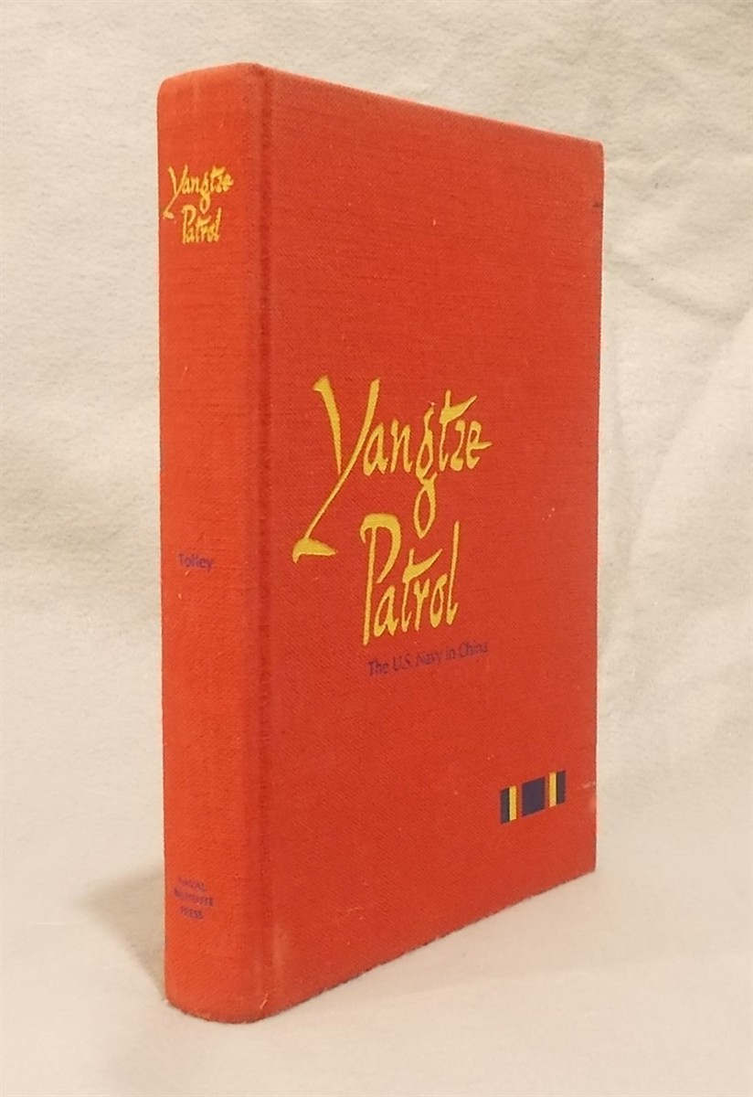 Yangtze Patrol: the U. S. Navy in China