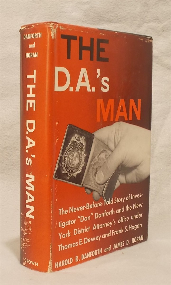 The D. A.' S Man; the Never before Told Story of Investigator Harold 