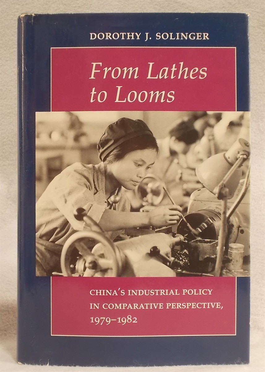 From Lathes to Looms: China's Industrial Policy in Comparative Perspective, 1979-1982